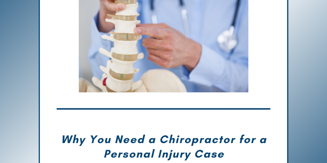 Why You Need a Chiropractor for a Personal Injury Case