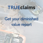 TRUEclaims Diminished Value Report - Vehicle Damage Reporting Software