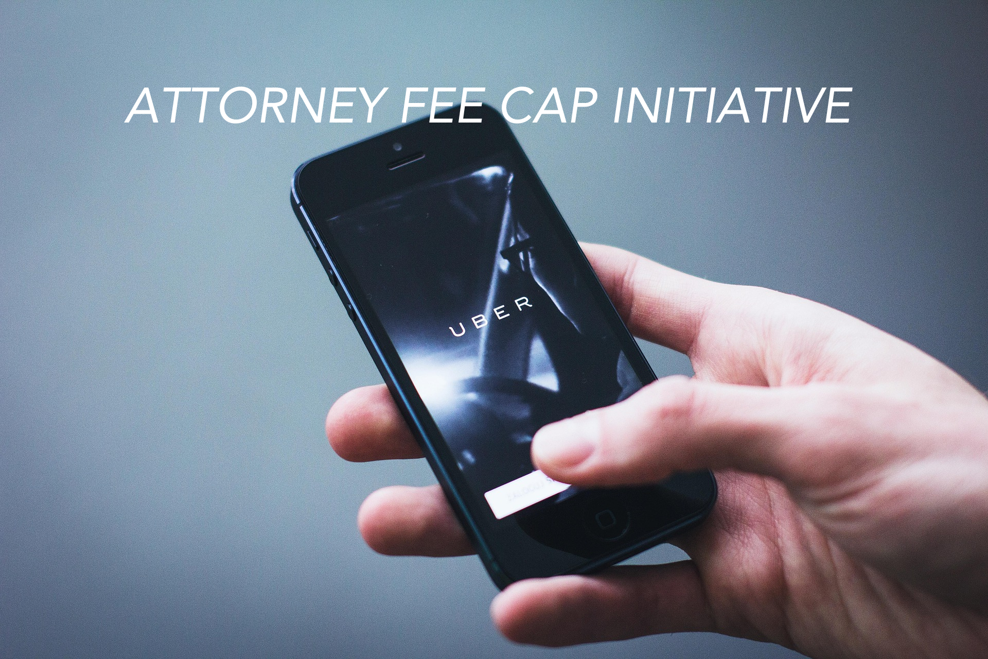 Uber Attorney Fee Cap Initiative